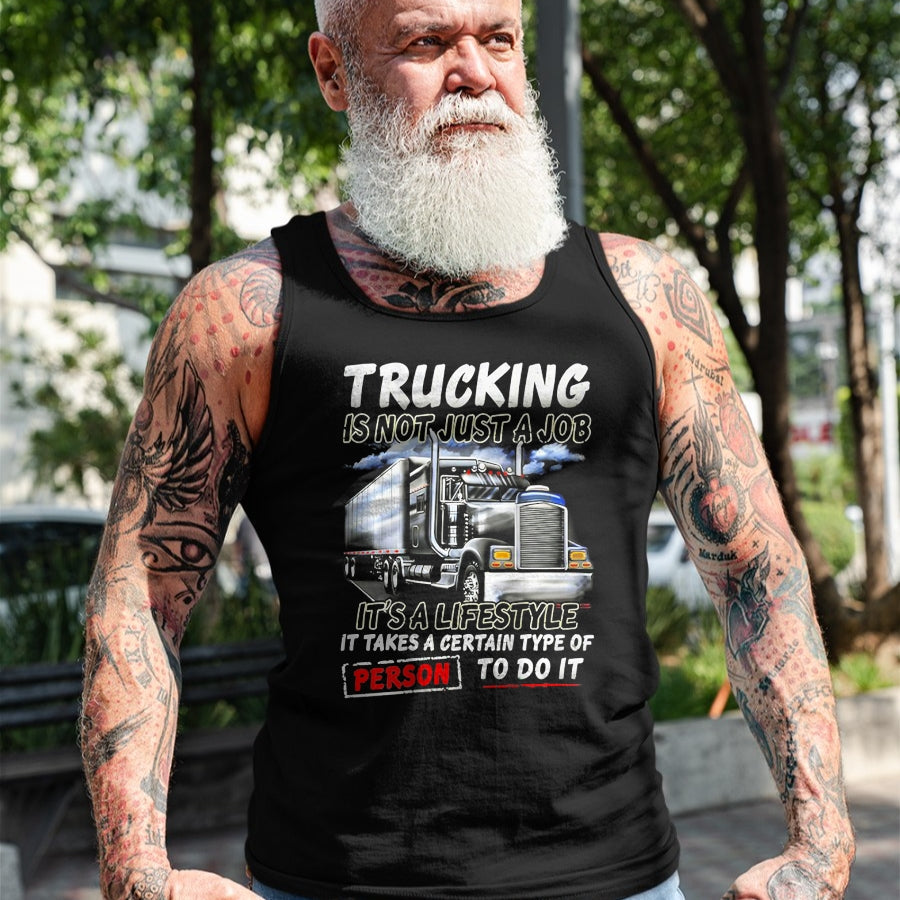 Best Truck Driver Life Shirt, Funny Trucker UnisexT-Shirt/Hoodie/Sweatshirt HLT00 - Trucking Is Not Just A Job It's A Lifestyle (on back) T-Shirt