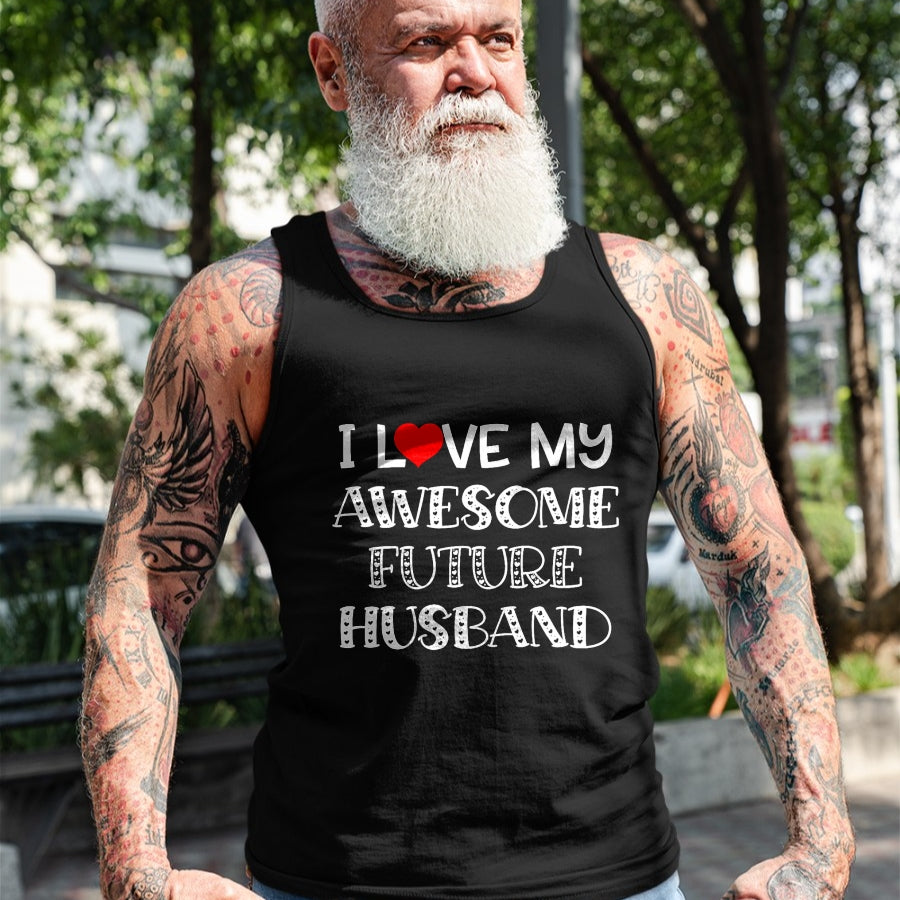 Best Wife Shirt, Wife and Husband Unisex T-Shirt/Hoodie/Sweatshirt HLT00 - I Love My Awesome Future Husband Shirt Bride Heart Fiance T-Shirt