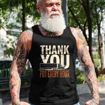 Best Truck Driver Life Shirt, Funny Trucker UnisexT-Shirt/Hoodie/Sweatshirt HLT00 - Thank You For Every Hour Truck Driver Appreciation Gift T-Shirt, Women, Black, Large