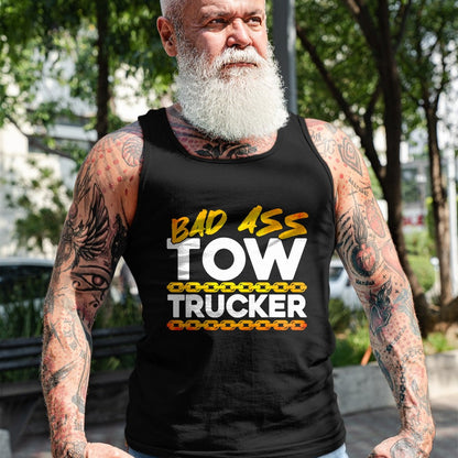 Best Truck Driver Life Shirt, Funny Trucker UnisexT-Shirt/Hoodie/Sweatshirt HLT00 - Tow Truck Driver Wrecker Bad Ass Tow Trucker T-Shirt