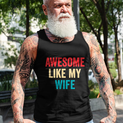 Best Wife Shirt, Wife and Husband Unisex T-Shirt/Hoodie/Sweatshirt HLT00 - Awesome Like My Wife - Funny Wife Husband T-Shirt (1)