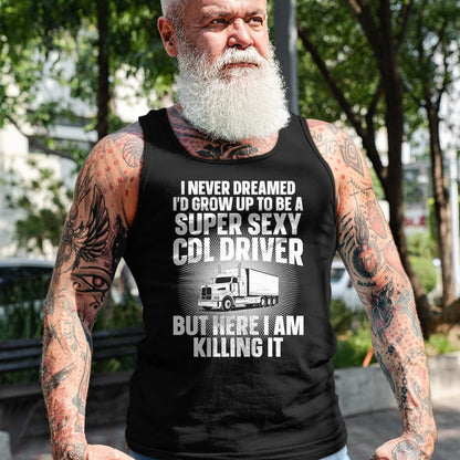 Best Truck Driver Life Shirt, Funny Trucker UnisexT-Shirt/Hoodie/Sweatshirt HLT00 - Cool CDL Driver Art For Men Women Trucking CDL Truck Driver T-Shirt