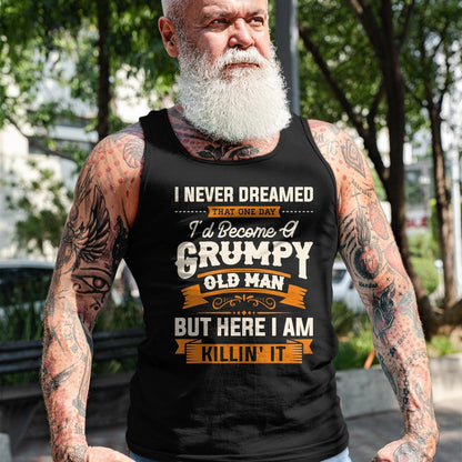 Best Grandpa Shirt, Proud Grandpa Unisex T-Shirt/Hoodie/Sweatshirt HLT00 - Mens I Never Dreamed That I'd Become A Grumpy Old Man Grandpa Short Sleeve T-Shirt