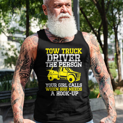 Best Truck Driver Life Shirt, Funny Trucker UnisexT-Shirt/Hoodie/Sweatshirt HLT00 - Funny Tow Truck Driver & Tow Operator Wrecker T-Shirt