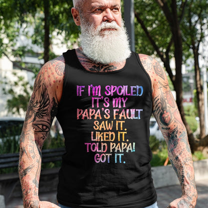 Best Wife Shirt, Wife and Husband Unisex T-Shirt/Hoodie/Sweatshirt HLT00 - If I'm Spoiled It's My Papa's Fault, Funny Spoiled Kids T-Shirt (1)