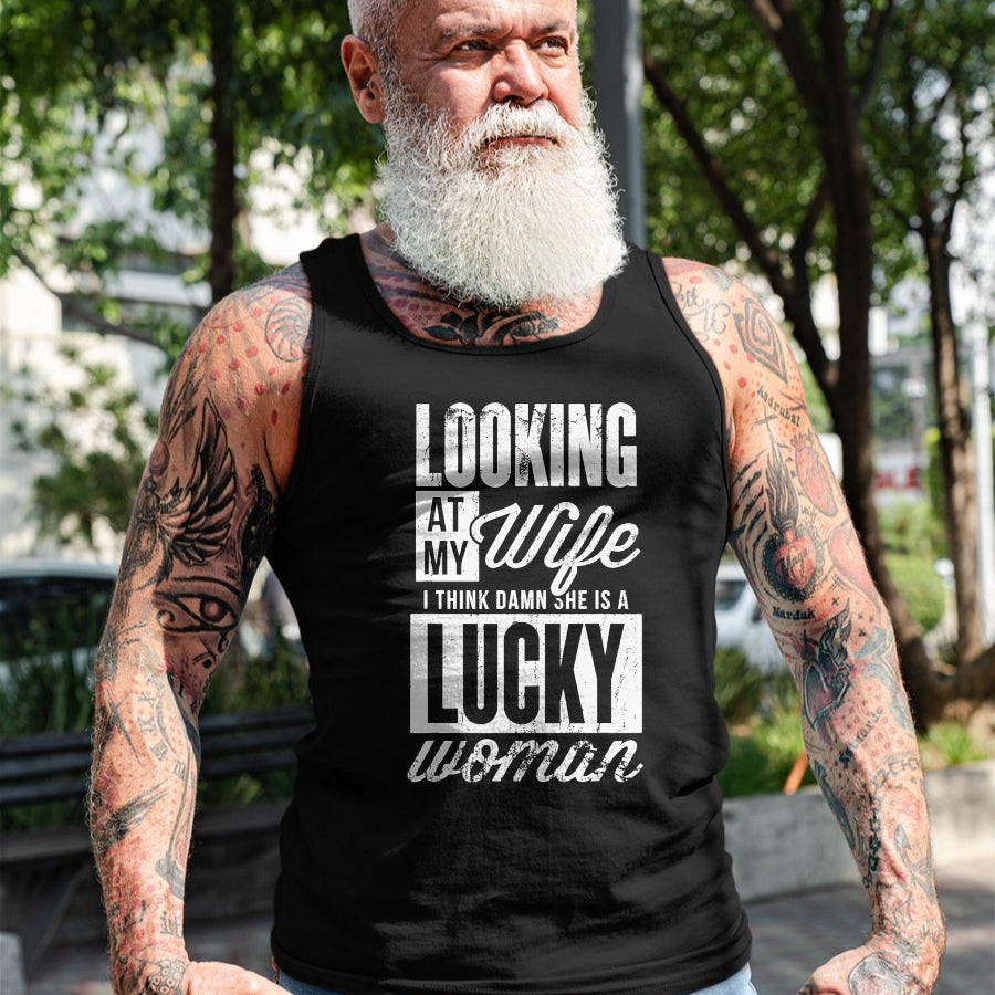 Best Wife Shirt, Wife and Husband Unisex T-Shirt/Hoodie/Sweatshirt HLT00 - Gift for wife T shirt, lucky wife   Looking At My Wife I Think Damn My Wife Is A Lucky Woman T-Shirt