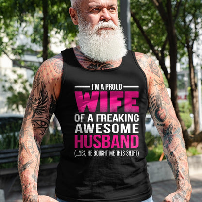 Best Wife Shirt, Wife and Husband Unisex T-Shirt/Hoodie/Sweatshirt HLT00 - Proud Wife of a Freaking Awesome Husband Funny Wife T Shirt