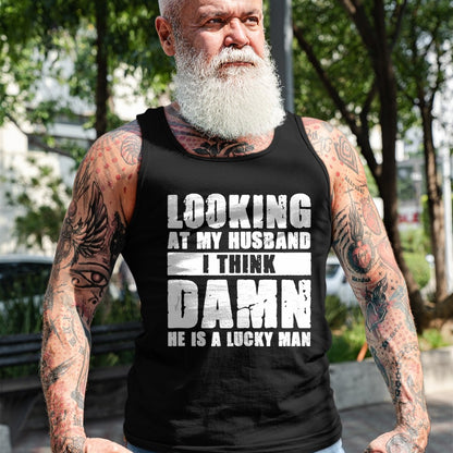 Best Wife Shirt, Wife and Husband Unisex T-Shirt/Hoodie/Sweatshirt HLT00 - Gift for wife T shirt, lucky wife   He is a Lucky Husband - Anniversary Gift - Man & Wife Tank Top