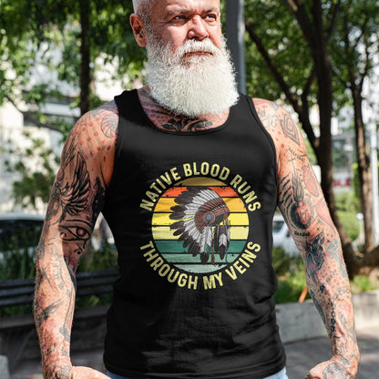 Native American T-Shirts, Vintage Native American Unisex T-Shirt/Hoodie/Sweatshirt HLT00 - Native Blood Runs Through My Veins Blood Indigenous American