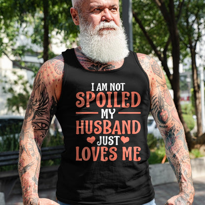 Best Wife Shirt, Wife and Husband Unisex T-Shirt/Hoodie/Sweatshirt HLT00 - Gift for wife T shirt, spoiled wife   Spoiled Wife Art For Women Girl Matching Couple Spoiled Wife P