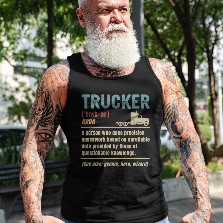Best Truck Driver Life Shirt, Funny Trucker UnisexT-Shirt/Hoodie/Sweatshirt HLT00 - Trucker Definition Funny Truck Driver T-Shirt