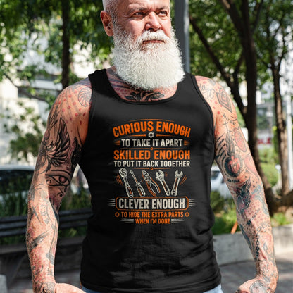 Best Mechanic Life Shirt, Funny Mechanic UnisexT-Shirt/Hoodie/Sweatshirt HLT00 - Mechanic Curious Enough to Take It Apart Car Auto Garage T-Shirt
