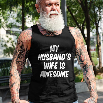 Best Wife Shirt, Wife and Husband Unisex T-Shirt/Hoodie/Sweatshirt HLT00 - My Husband's Wife Is Awesome T-Shirt