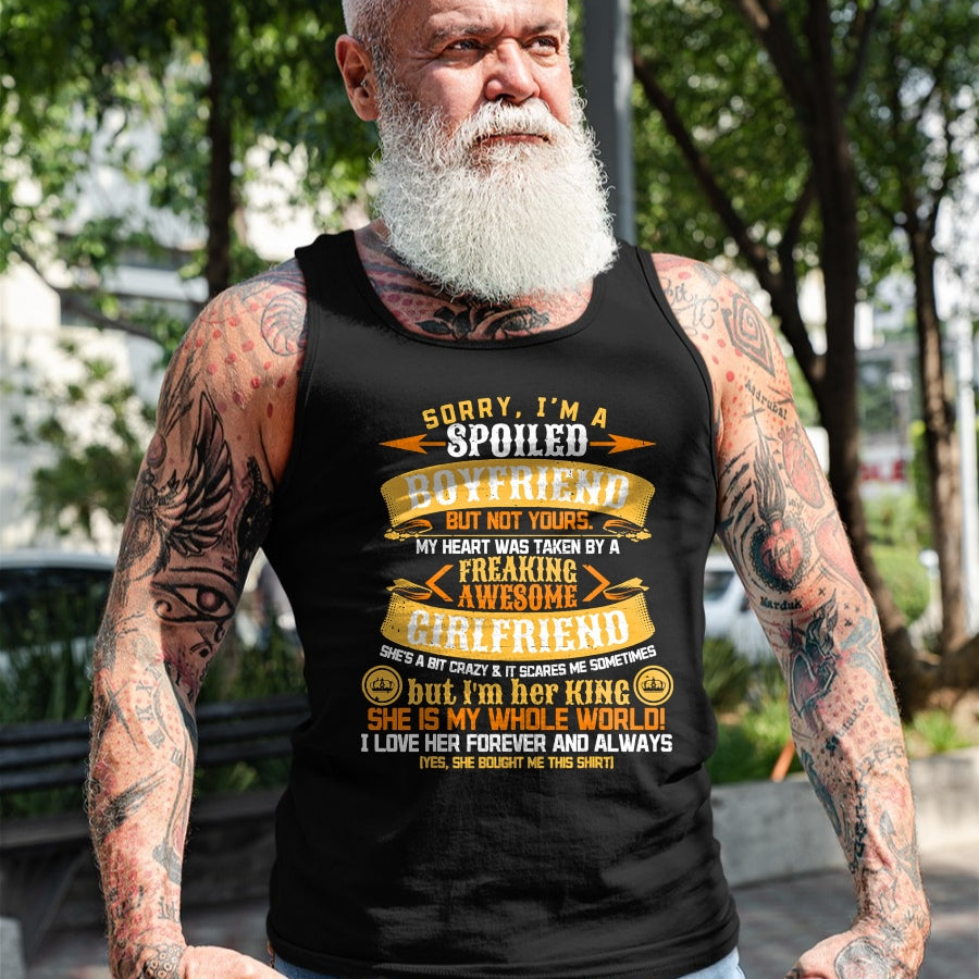Best Wife Shirt, Wife and Husband Unisex T-Shirt/Hoodie/Sweatshirt HLT00 - Sorry I'm A Spoiled Boyfriend by Freaking Awesome Girlfriend T-Shirt