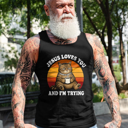 Cat Love Shirt, Funny Cat Lover Gift UnisexT-Shirt/Hoodie/Sweatshirt HLT00 - Jesus Loves You and I_m Trying Funny Coffee Cat T-Shirt