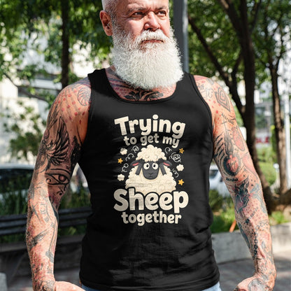 Best Farmer Life Shirt, Funny Farmer UnisexT-Shirt/Hoodie/Sweatshirt HLT00 - Trying to Get My Sheep Together T-Shirt