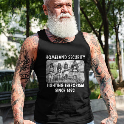 Native American T-Shirts, Vintage Native American Unisex T-Shirt/Hoodie/Sweatshirt HLT00 - Homeland Security Fighting Terrorism Since 1492 Native