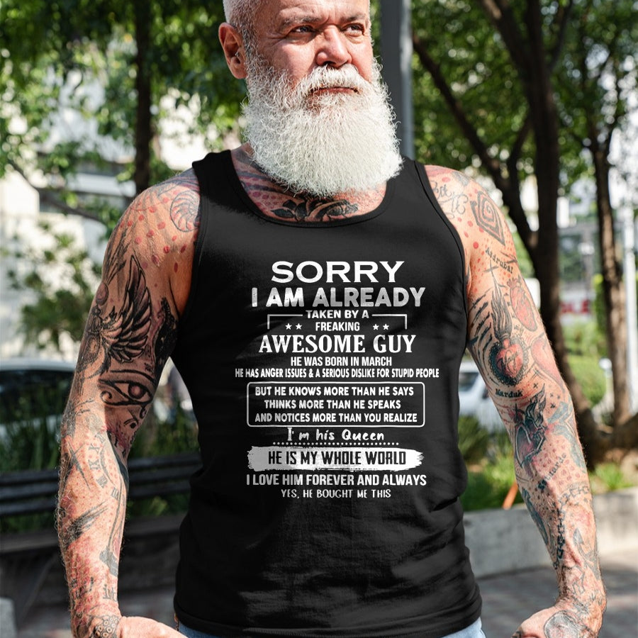 Best Wife Shirt, Wife and Husband Unisex T-Shirt/Hoodie/Sweatshirt HLT00 - Sorry I Am Already Taken By A Freaking Awesome Guy March T-Shirt