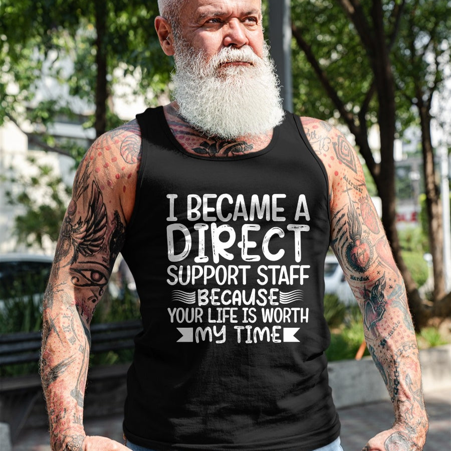 Funny Nurse Shirt, Nurse Unisex T-Shirt/Hoodie/Sweatshirt HLT00 - I Became-Direct Support Staff funny DSP Nurse mom gifts T-Shirt