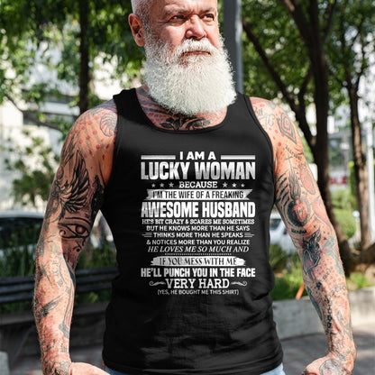 Best Wife Shirt, Wife and Husband Unisex T-Shirt/Hoodie/Sweatshirt HLT00 - Gift for wife T shirt, lucky wife   A Lucky Woman I'm the wife of a freaking awesome husband T-Shirt (1)