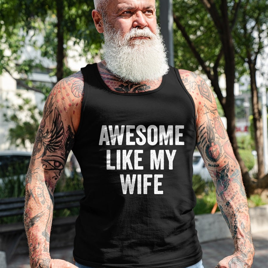 Best Wife Shirt, Wife and Husband Unisex T-Shirt/Hoodie/Sweatshirt HLT00 - Awesome Like My Wife - Funny Wife Husband T-Shirt