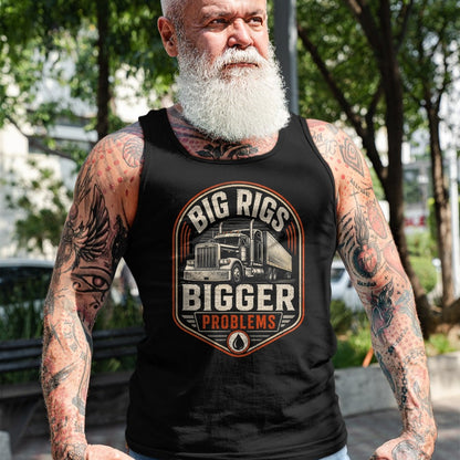 Best Truck Driver Life Shirt, Funny Trucker UnisexT-Shirt/Hoodie/Sweatshirt HLT00 - Big Rigs Bigger Problems Funny Trucker Semi Truck Badge T-Shirt