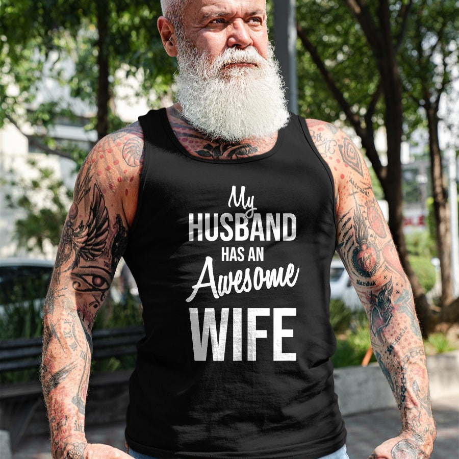 Best Wife Shirt, Wife and Husband Unisex T-Shirt/Hoodie/Sweatshirt HLT00 - My Husband Has An Awesome Wife T-Shirt