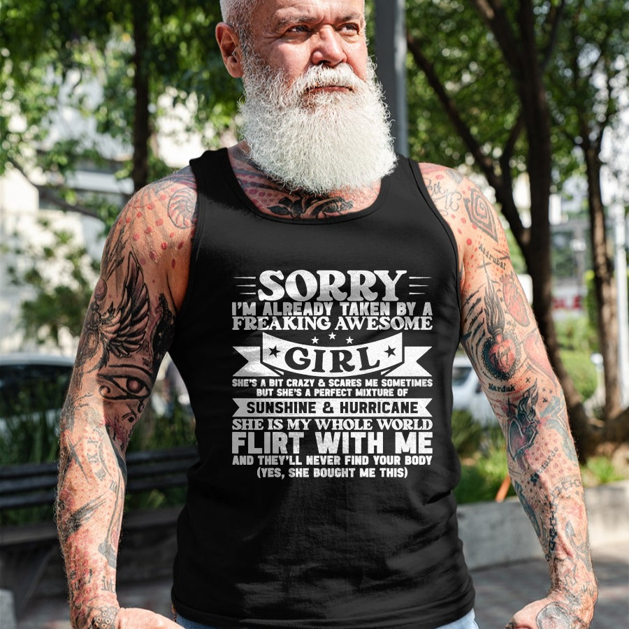 Best Wife Shirt, Wife and Husband Unisex T-Shirt/Hoodie/Sweatshirt HLT00 - Sorry I'm Already Taken By Freaking Awesome Girl Boyfriend T-Shirt
