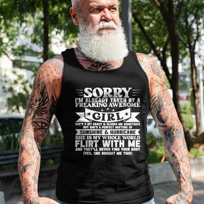 Best Wife Shirt, Wife and Husband Unisex T-Shirt/Hoodie/Sweatshirt HLT00 - Sorry I'm Already Taken By Freaking Awesome Girl Boyfriend T-Shirt