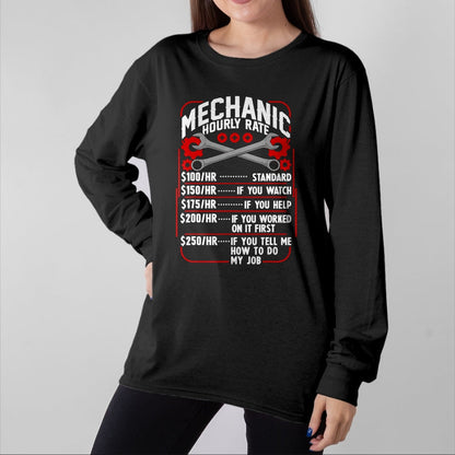 Best Mechanic Life Shirt, Funny Mechanic UnisexT-Shirt/Hoodie/Sweatshirt HLT00 - Mechanic Hourly Rate Car Auto Repairman Labor Rates T-Shirt (1)