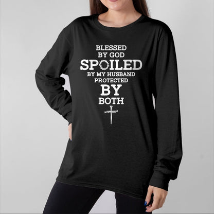 Best Husband Shirt, Wife and Husband Unisex T-Shirt/Hoodie/Sweatshirt HLT00 - Blessed By God Spoiled By My Husband Protected By Both Funny T-Shirt
