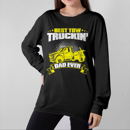 Best Truck Driver Life Shirt, Funny Trucker UnisexT-Shirt/Hoodie/Sweatshirt HLT00 - Tow Truck Driver Daddy Father - Dad Thin Yellow Line Trucker T-Shirt
