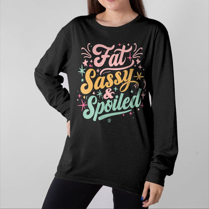 Best Wife Shirt, Wife and Husband Unisex T-Shirt/Hoodie/Sweatshirt HLT00 - Naughty Girl Fat Sassy And Spoiled Dirty Adult Humor Funny T-Shirt