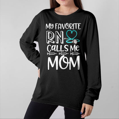 Funny Nurse Shirt, Nurse Unisex T-Shirt/Hoodie/Sweatshirt HLT00 - My Favorite RN Calls Me Mom Nurse Gift from Daughter T-Shirt (1)