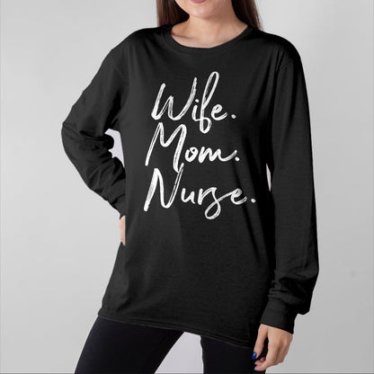 Funny Nurse Shirt, Nurse Unisex T-Shirt/Hoodie/Sweatshirt HLT00 - Wife Mom Nurse TShirt Nurse Appreciation RN Gift Week T-Shirt