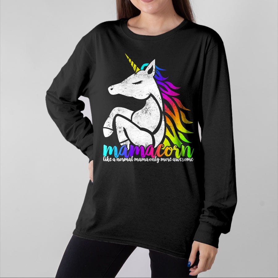 Gift for Mom Shirt, Funny Mom Unisex T-Shirt/Hoodie/Sweatshirt HLT00 - Mamacorn Like Normal Mama Only Awesome Mom Ma Christmas Gift T-Shirt