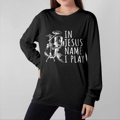 Christian Tee, Christian Faith Unisex T-Shirt/Hoodie/Sweatshirt HLT00 - Christian Drumming In Jesus Name Play Drums Worship Drummer T-Shirt (1)