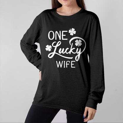 Best Wife Shirt, Wife and Husband Unisex T-Shirt/Hoodie/Sweatshirt HLT00 - Gift for wife T shirt, lucky wife   One Lucky Wife St. Patrick's Day T-Shirt (1)