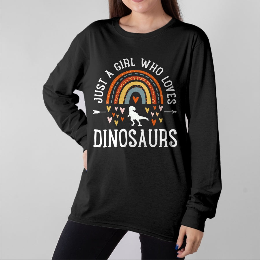 Best Dinosaur Lover Shirt, Funny Dinosaur UnisexT-Shirt/Hoodie/Sweatshirt HLT00 - Just A Girl Who Loves Dinosaurs Rainbow Gifts for Dino Lover T-Shirt