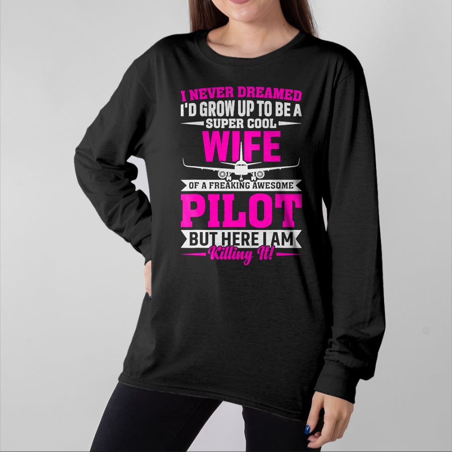 Best Wife Shirt, Wife and Husband Unisex T-Shirt/Hoodie/Sweatshirt HLT00 - Wife of a Freaking Awesome Pilot Gifts for Women T-Shirt