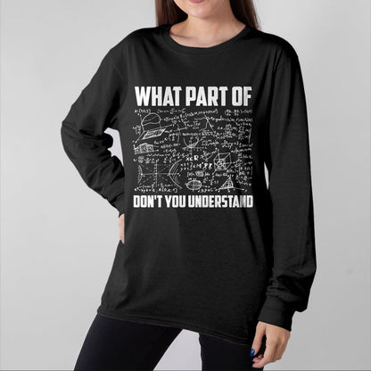Best Mechanic Life Shirt, Funny Mechanic UnisexT-Shirt/Hoodie/Sweatshirt HLT00 - What Part Of Don't You Understand  Funny Math Teacher Gift Short Sleeve T-Shirt, Black, Small,
