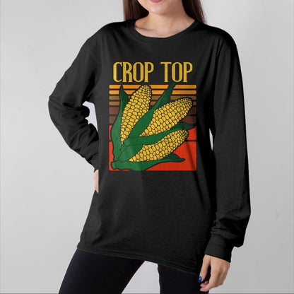 Best Farmer Life Shirt, Funny Farmer UnisexT-Shirt/Hoodie/Sweatshirt HLT00 - Corn Farmer Funny Crop Top Vintage Farming Humor Design T-Shirt
