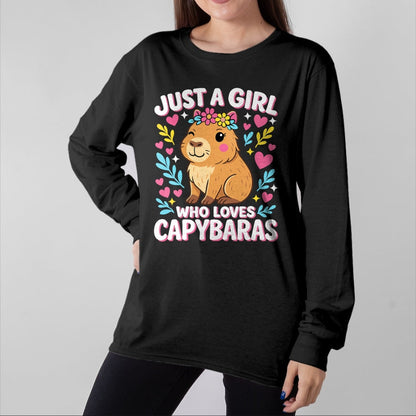 Cute Capybara Shirt, Funny Capybara Unisex T-Shirt/Hoodie/Sweatshirt HLT00 - Cute Rodent Animal Just a Girl who loves Capybaras T-Shirt