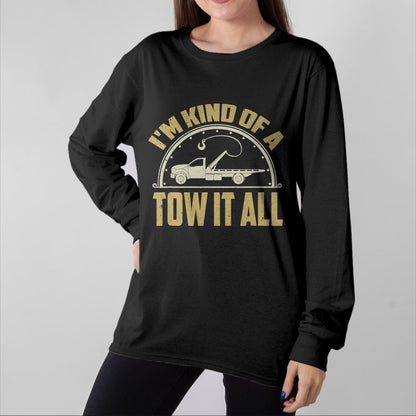 Best Truck Driver Life Shirt, Funny Trucker UnisexT-Shirt/Hoodie/Sweatshirt HLT00 - Tow Truck Driver Shirt Towing Quote Funny Tow Truck Gift T-Shirt