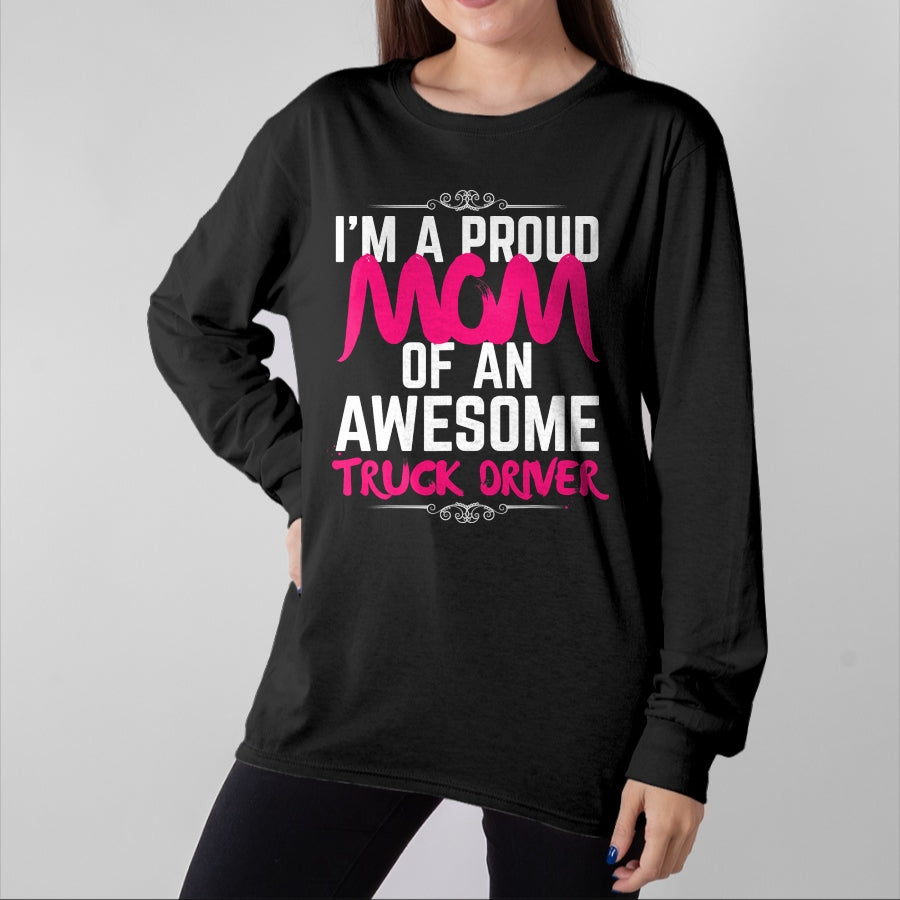 Best Truck Driver Life Shirt, Funny Trucker UnisexT-Shirt/Hoodie/Sweatshirt HLT00 - Mom of Truck Driver Shirt Proud of My Truck Driver Son T-Shirt