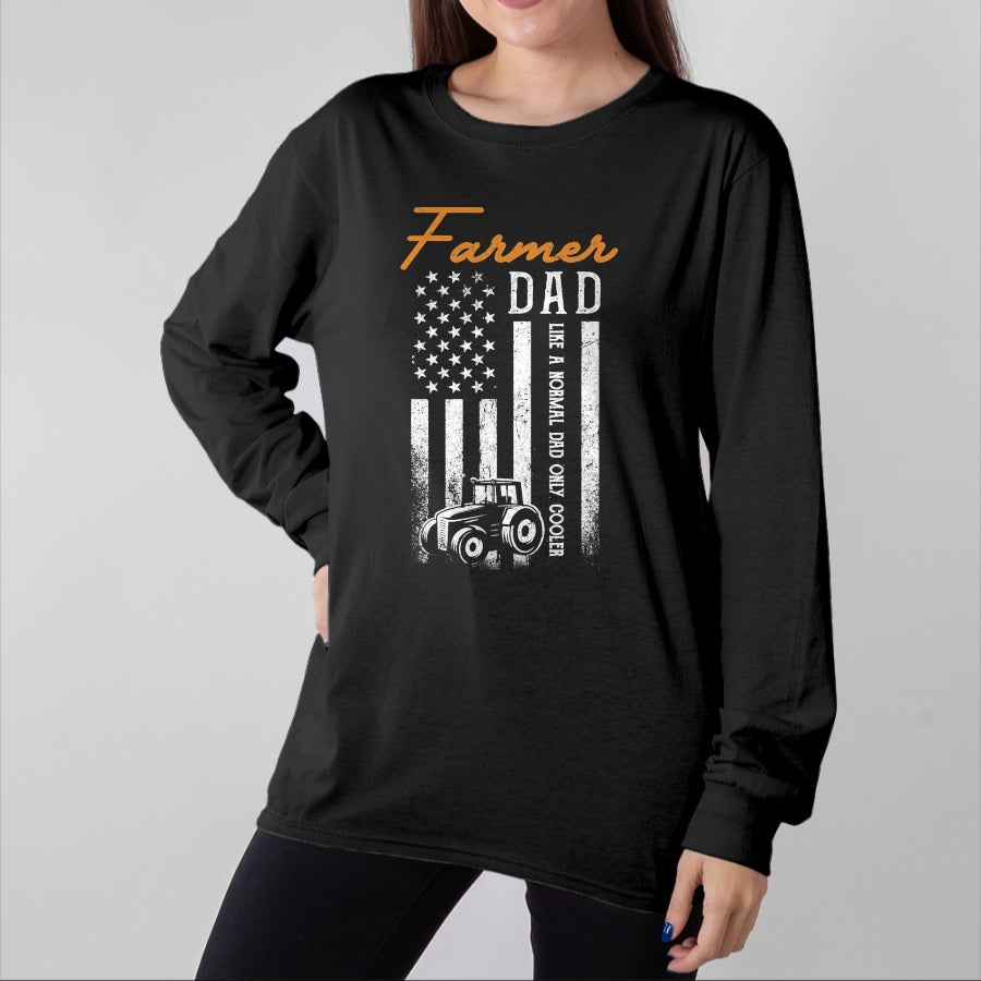 Best Farmer Life Shirt, Funny Farmer UnisexT-Shirt/Hoodie/Sweatshirt HLT00 - Farmer Dad Like A Normal Dad Only Cooler USA Flag Farming T-Shirt