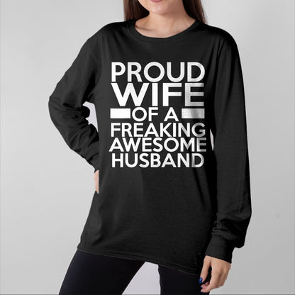 Best Wife Shirt, Wife and Husband Unisex T-Shirt/Hoodie/Sweatshirt HLT00 - Gift for wife T shirt, lucky wife   Proud Wife Of A Freaking Awesome Husband T-Shirt