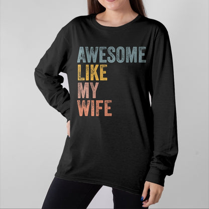 Best Wife Shirt, Wife and Husband Unisex T-Shirt/Hoodie/Sweatshirt HLT00 - Mens Husband Awesome Like my wife Funny Vintage Text T-Shirt