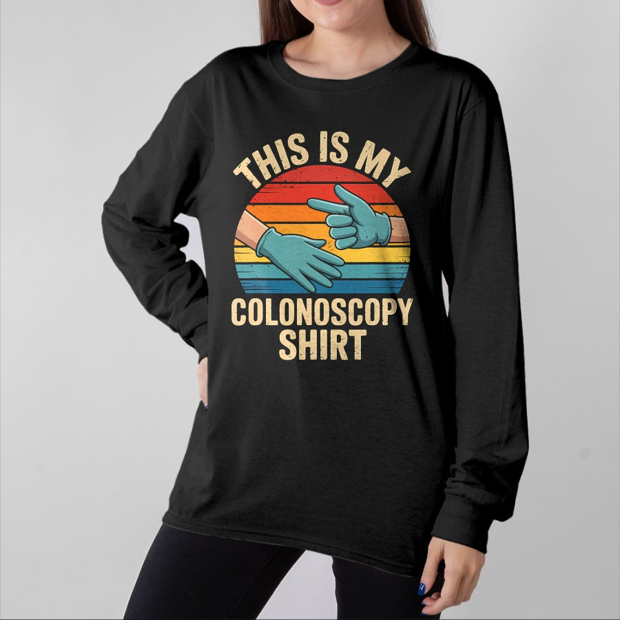 Best Doctor Shirt, Funny Doctor UnisexT-Shirt/Hoodie/Sweatshirt HLT00 - This Is My Colonoscopy Shirt Colorectal Specialist GI Doctor T-Shirt