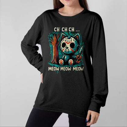 Cat Love Shirt, Funny Cat Lover Gift UnisexT-Shirt/Hoodie/Sweatshirt HLT00 - Cat Movie Horror - Ch Ch Ch Meow Meow Meow T-Shirt